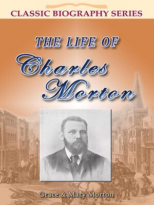 cover image of The Life of Charles Morton